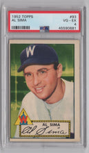 Load image into Gallery viewer, 1952 Topps Al Sima PSA 4 Washington Senators #93