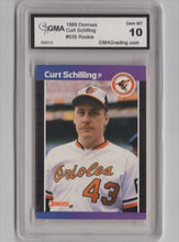 Load image into Gallery viewer, 1989 Donruss Curt Schilling RC BB GMA 10 Baltimore Orioles #635