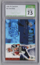 Load image into Gallery viewer, 2006 SPx Spectrum Tom Brady FB1004969009 CSG 7.5 New England Patriots #52