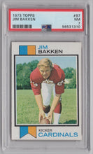Load image into Gallery viewer, 1973 Topps Jim Bakken FB PSA 7 St. Louis Cardinals #97