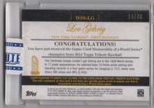 Load image into Gallery viewer, 2012 Topps Tribute World Series Lou Gehrig Bat 14/49 New York Yankees #WSS-LG