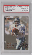 Load image into Gallery viewer, 2000 Collector's Edge Uncirculated Troy Aikman #128 1of5000 PSA 10 Dallas